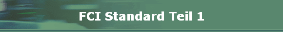 FCI Standard Teil 1 FCI Standard Teil 1