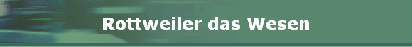 Rottweiler das Wesen
