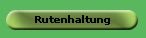 Rutenhaltung
