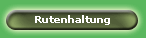 Rutenhaltung